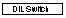 Text Box: DIL Switch