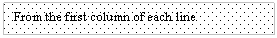 Text Box: From the first column of each line